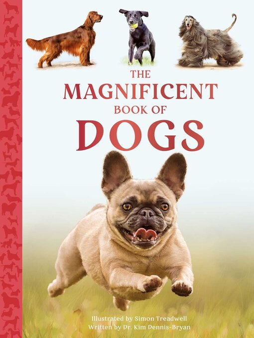 Title details for The Magnificent Book of Dogs by Kim Dennis-Bryan - Available